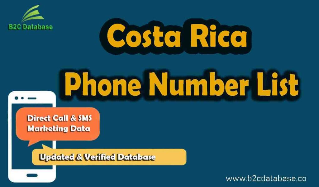 Costa Rica Phone Number List | B2C Database